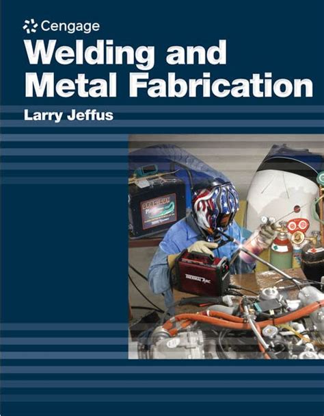 welding and metal fabrication larry jeffus answers|welding and metal fabrication book.